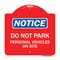 Signmission Do Not Park Personal Vehicles on Site, Red & White Aluminum Sign, 18" x 18", RW-1818-24143 A-DES-RW-1818-24143 - alternate 1